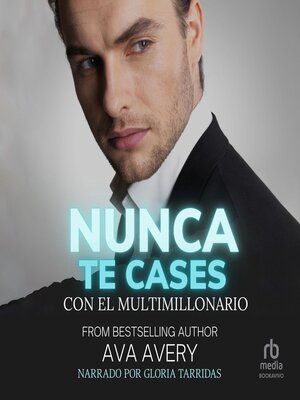 cover image of Nunca te cases con el multimillonario